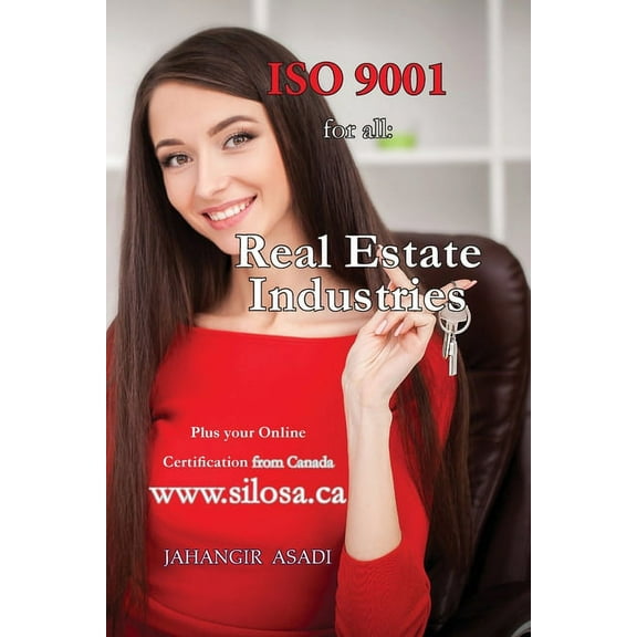 Easy ISO ISO 9001 for all Real Estate Industries: ISO 9000 For all departments, Book 37, (Paperback)