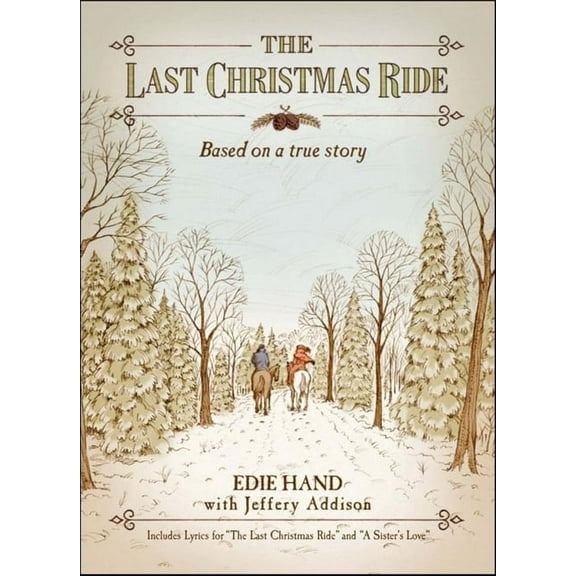 The Last Christmas Ride: A Novella, (Hardcover)