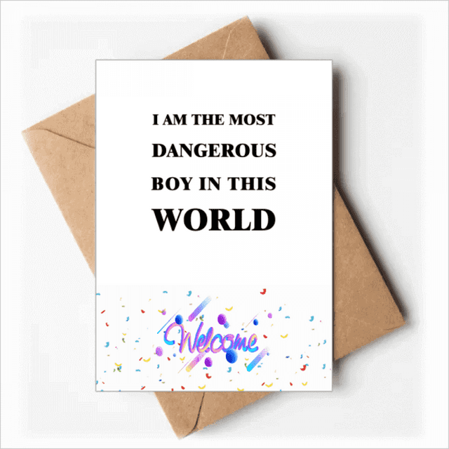 I Am The Dangerous Boy Art Deco Fashion Welcome Back Greeting Cards Envelopes Blank