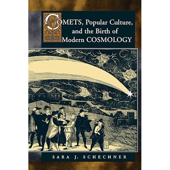 Pre-Owned Comets, Popular Culture, and the Birth of Modern Cosmology, (Paperback)