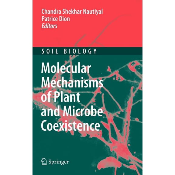 Soil Biology Molecular Mechanisms of Plant and Microbe Coexistence, Book 15, (Hardcover)