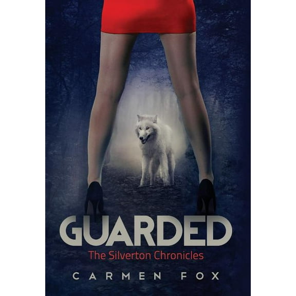 Guarded: The Silverton Chronicles, (Hardcover)