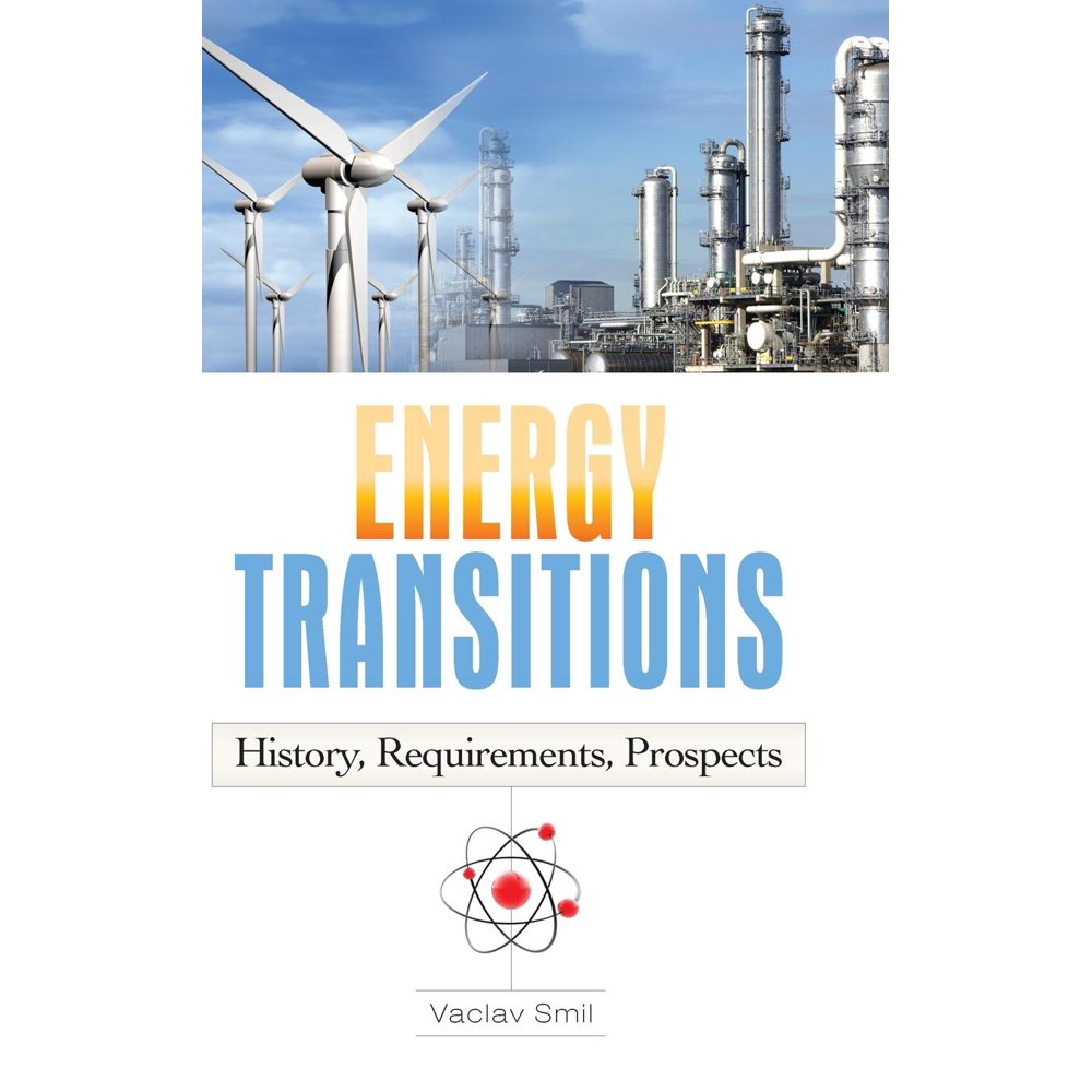 Energy Transitions History, Requirements, Prospects (Hardcover