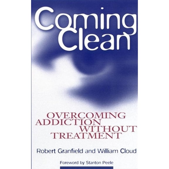 Pre-Owned Coming Clean: Overcoming Addiction Without Treatment, (Hardcover)
