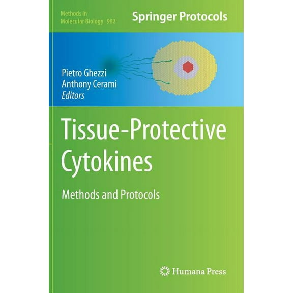 Methods in Molecular Biology Tissue-Protective Cytokines: Methods and Protocols, Book 982, (Hardcover)