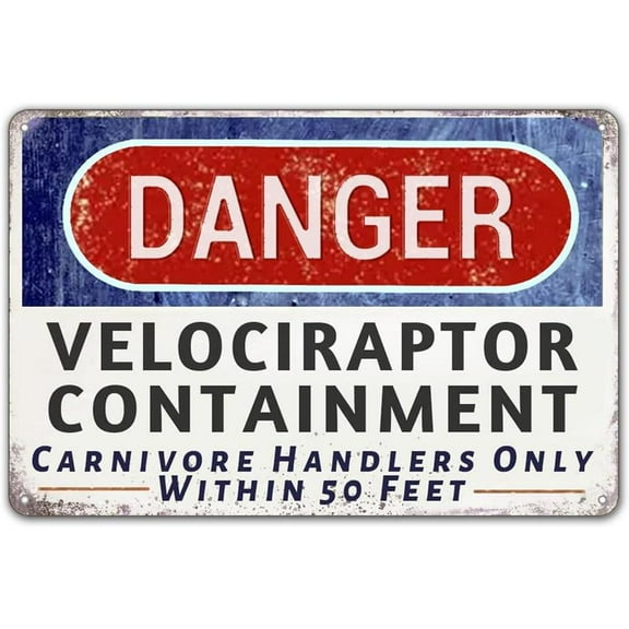 8*12inchs Danger Velociraptor Containment Warning Sign Dinosaur Park Movie Memorabilia Decor 12" * 8"