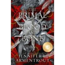 Blood and Ash The Primal of Blood and Bone Special Edition: A Blood and Ash Novel, Book 6, (Paperback)