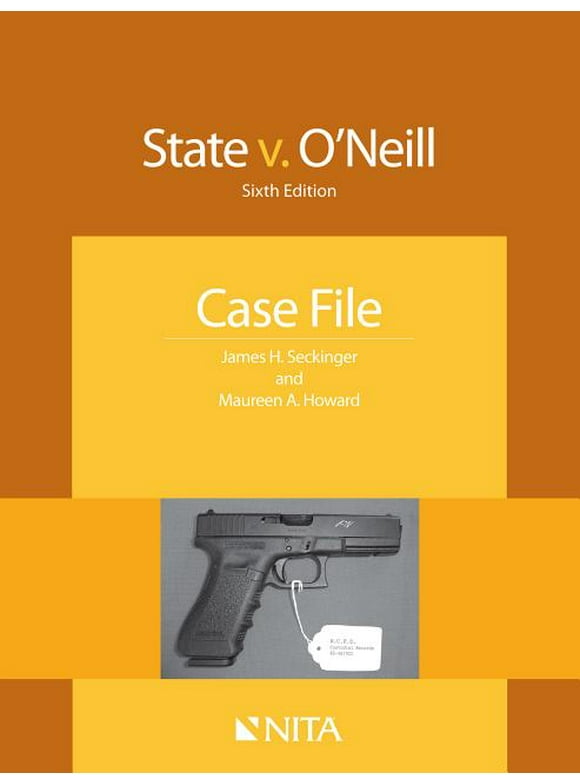 NITA: State V. O'Neill: Case File (Paperback)