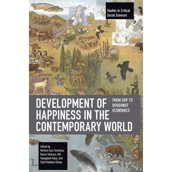 Studies in Critical Social Sciences Development of Happiness in the Contemporary World, (Paperback)