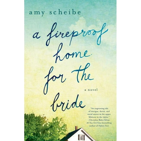 Fireproof Home for the Bride (Paperback) by Amy Scheibe