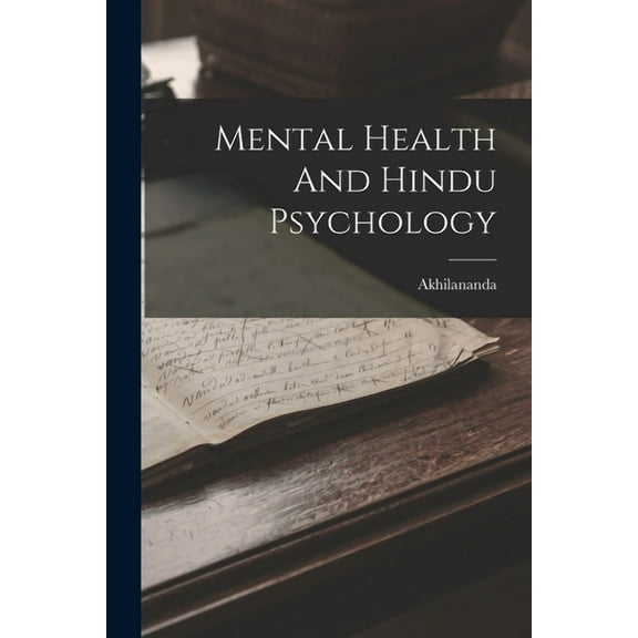 Mental Health And Hindu Psychology (Paperback)