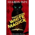 thumbnail image 1 of Pre-Owned That Olde White Magick (Paperback) 1516100581 9781516100583, 1 of 1