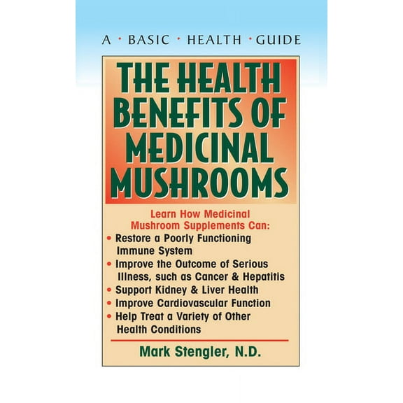The Health Benefits of Medicinal Mushrooms, (Hardcover)