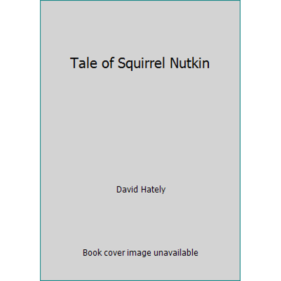 Pre-Owned Tale of Squirrel Nutkin (Hardcover) 0721450458 9780721450452