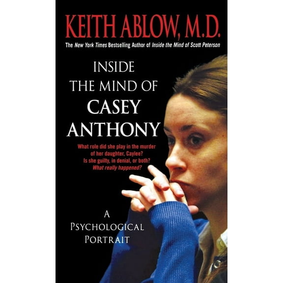 Inside the Mind of Casey Anthony, (Paperback)
