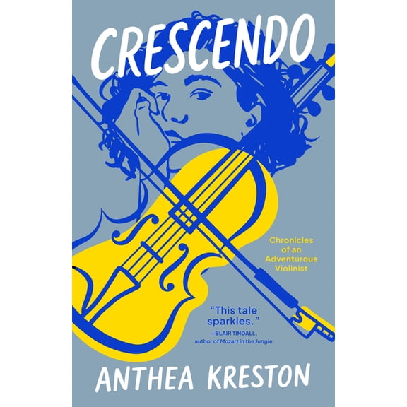 Crescendo: Chronicles of an Adventurous Violinist, (Paperback)