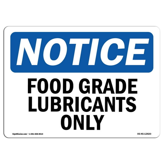 OSHA Notice Sign - Food Grade Lubricants Only | Plastic Sign | Protect Your Business, Construction Site, Warehouse & Shop Area |  Made in the USA