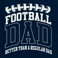 thumbnail image 5 of Wild Bobby, Football Dad Better Than a Regular Dad Father's Day Mens Tank Top, Navy, Small, 5 of 6