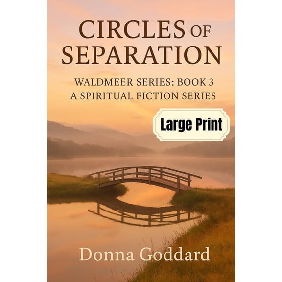 Circles of Separation: A Spiritual Fiction Series Large Print, (Paperback)