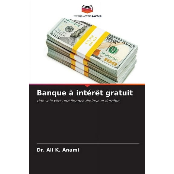Banque à intérêt gratuit, (Paperback)