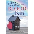 thumbnail image 2 of More than blood kin, (Paperback), 2 of 2