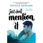 Just Dont Mention It Dimily Trilogy Paperback 1492682950 9781492682950 Estelle Maskame