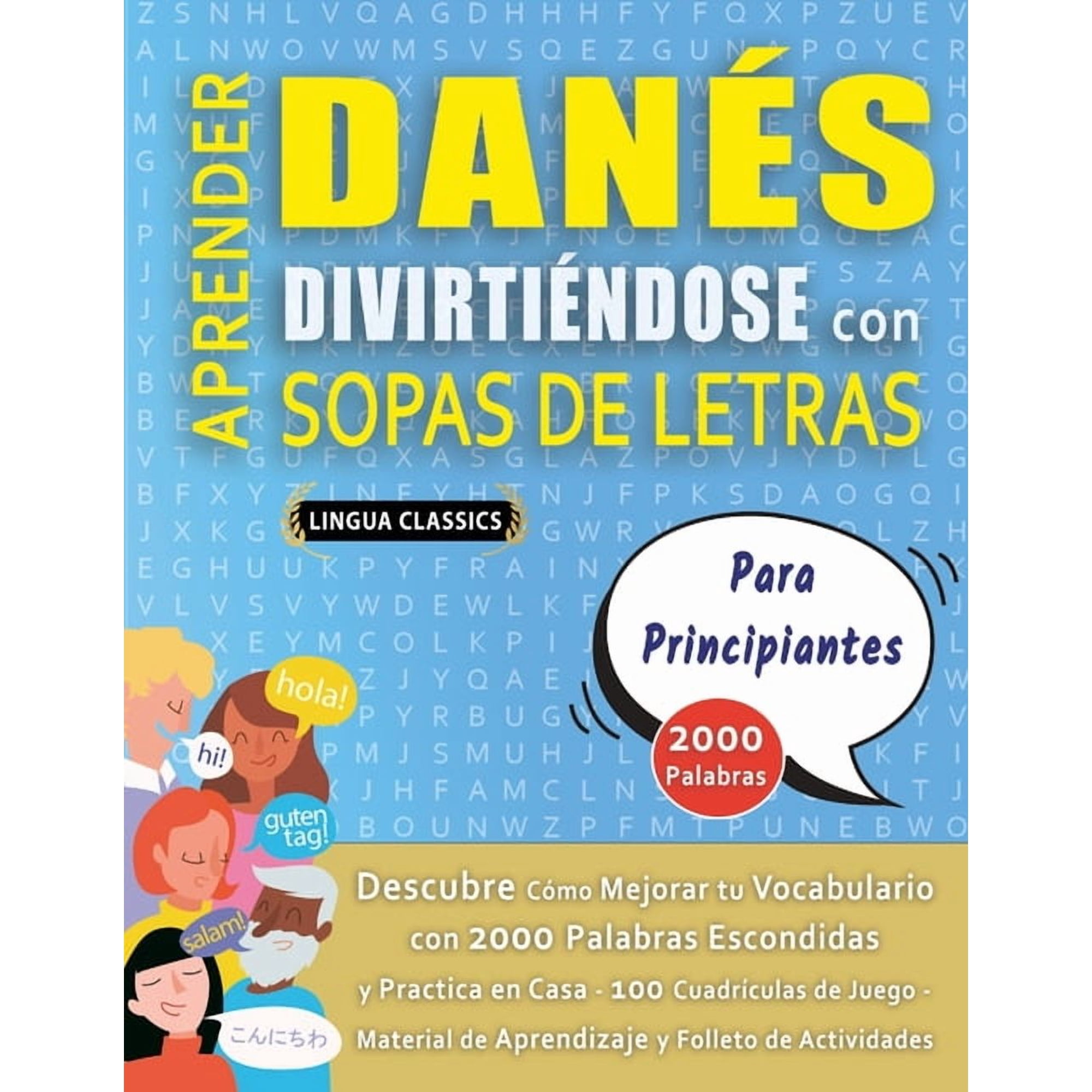 APRENDER DANÃS DIVIRTIÃNDOSE CON SOPAS DE LETRAS - PARA PRINCIPIANTES - Descubre CÃ³mo Mejorar tu Vocabulario con 2000 Pa, (Paperback)
