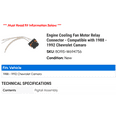 thumbnail image 2 of Engine Cooling Fan Motor Relay Connector - Compatible with 1988 - 1992 Chevy Camaro 1989 1990 1991, 2 of 2