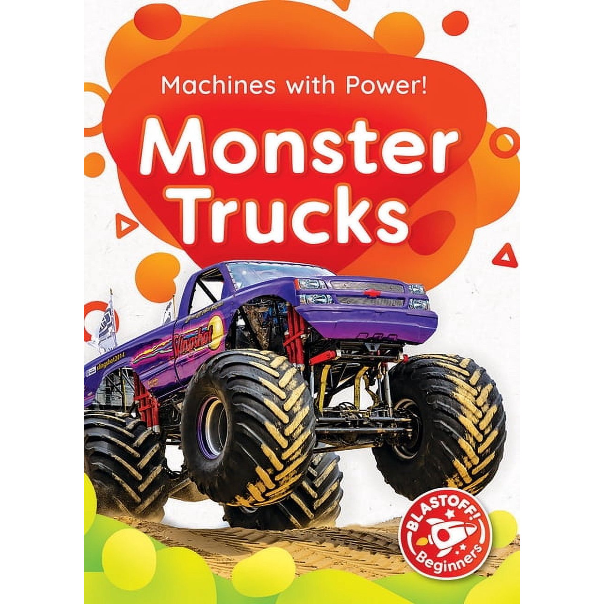Machines with Power! Monster Trucks, (Paperback)