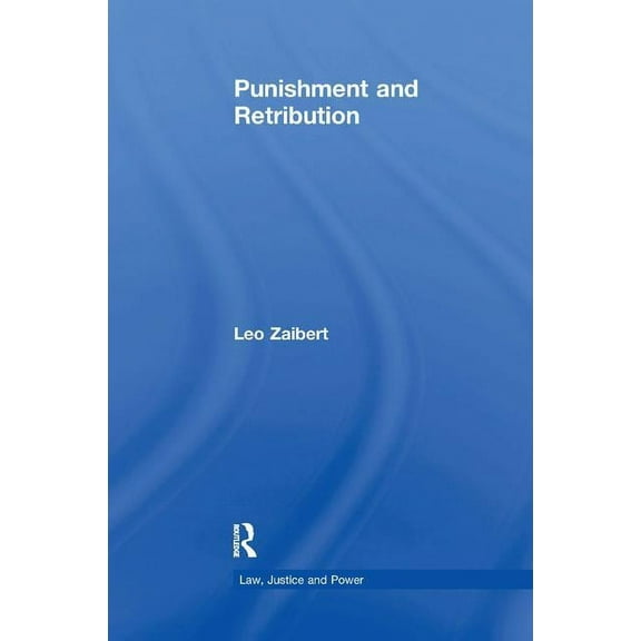 Law, Justice, and Power Punishment and Retribution, (Paperback)
