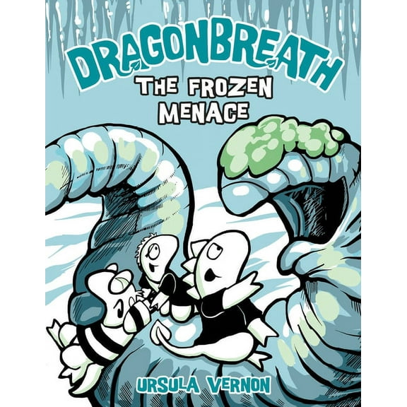 Dragonbreath #11: The Frozen Menace (Hardcover)