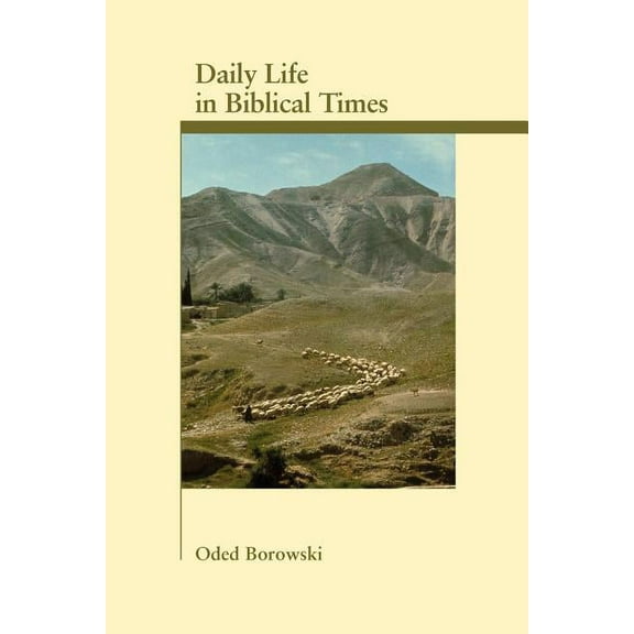 Daily Life in Biblical Times, (Paperback)