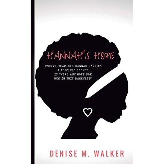 Pre-Owned Hannah's Hope (Paperback) by Denise M Walker
