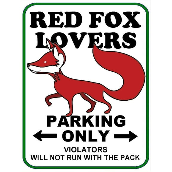 Red Fox Lovers Parking Only (v1) 11 inch by 9.5 inch Laminated Funny Sign