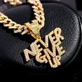 thumbnail image 4 of Bling Crystal NEVER GIVE UP Letter Pendant Necklace - New 13mm Iced Out Cuban Link Chain Necklaces for Men and Women  Hip Hop Jewelry Gift, 4 of 7
