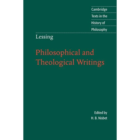 Cambridge Texts in the History of Philos Lessing: Philosophical and Theological Writings, (Paperback)