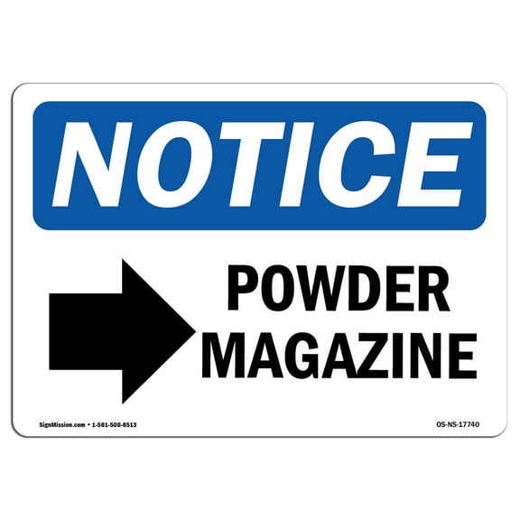 OSHA Notice Sign - Powder Magazine [Right Arrow] | Plastic Sign | Protect Your Business, Construction Site, Warehouse & Shop Area |  Made in the USA