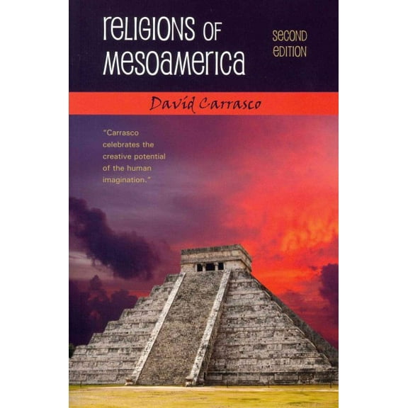 Pre-Owned Religions of Mesoamerica, Second Edition (Paperback) 1478607408 9781478607403