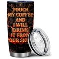 thumbnail image 2 of Fire Lava Skull Touch My Coffee And I Will Drink it for My Our Skull 20oz Insulated Tumbler | Funny Tumbler Gift for Him| Stainless Steel Vacuum Tumbler Travel Coffee Mugs | Birthday Gifts for Men, 2 of 7