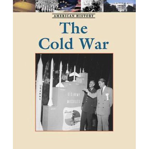 Pre-Owned The Cold War (Library Binding) 1420500325 9781420500325