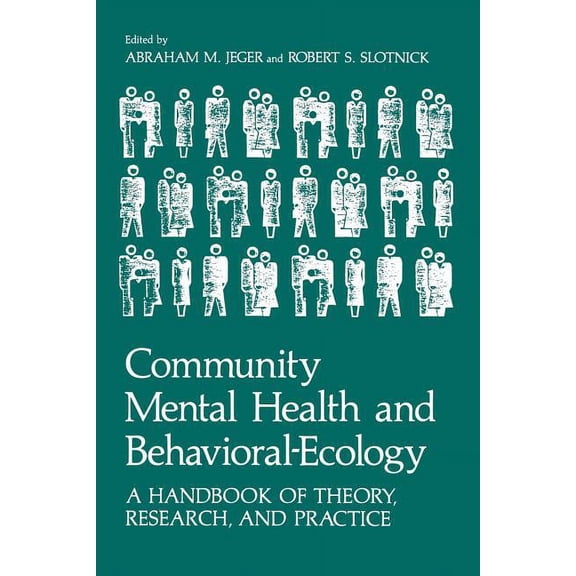 Community Mental Health and Behavioral-Ecology: A Handbook of Theory, Research, and Practice, (Paperback)