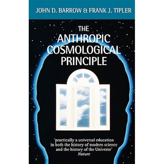 Pre-Owned The Anthropic Cosmological Principle (Oxford Paperbacks) Paperback
