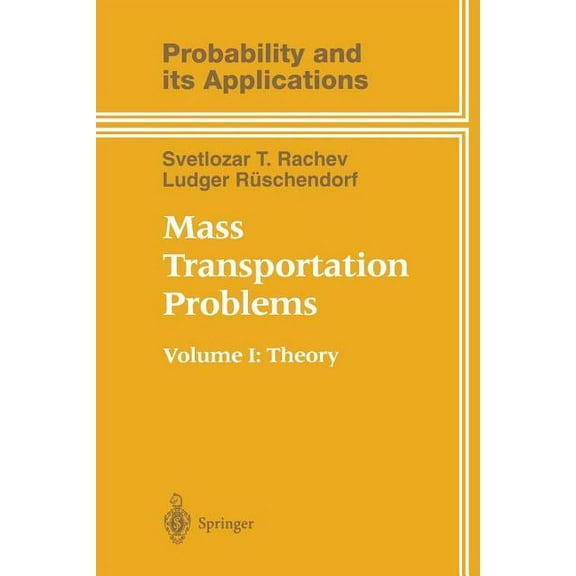 Probability and Its Applications Mass Transportation Problems: Volume 1: Theory, (Paperback)