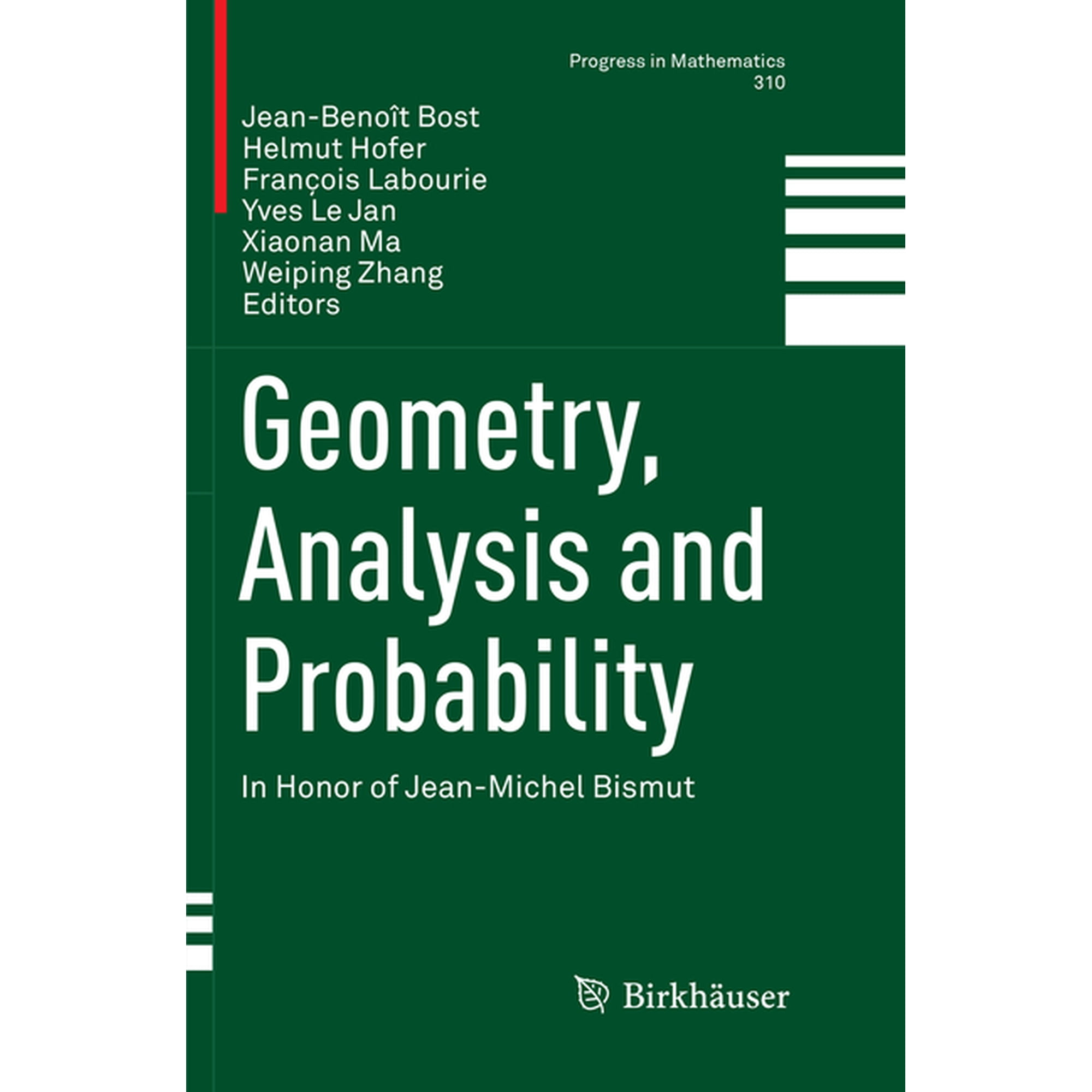 Progress in Mathematics Geometry Analysis and Probability: In Honor of Jean-Michel Bismut Book 310 (Paperback)