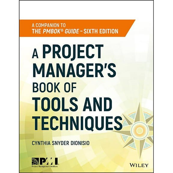 A Project Manager's Book of Tools and Techniques, (Paperback)