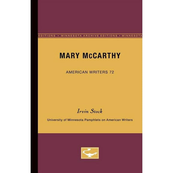 University of Minnesota Pamphlets on Ame Mary McCarthy - American Writers 72: University of Minnesota Pamphlets on American Writers, (Paperback)