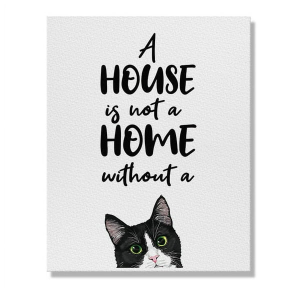 WIRESTER Canvas Prints Poster, 8 x 10 inch Wall Decor Canvas Artwork, A House Is Not A Home Without A Tuxedo Cat