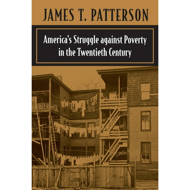 America's Struggle Against Poverty in the Twentieth Century (Edition 4