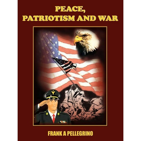 Peace, Patriotism And War