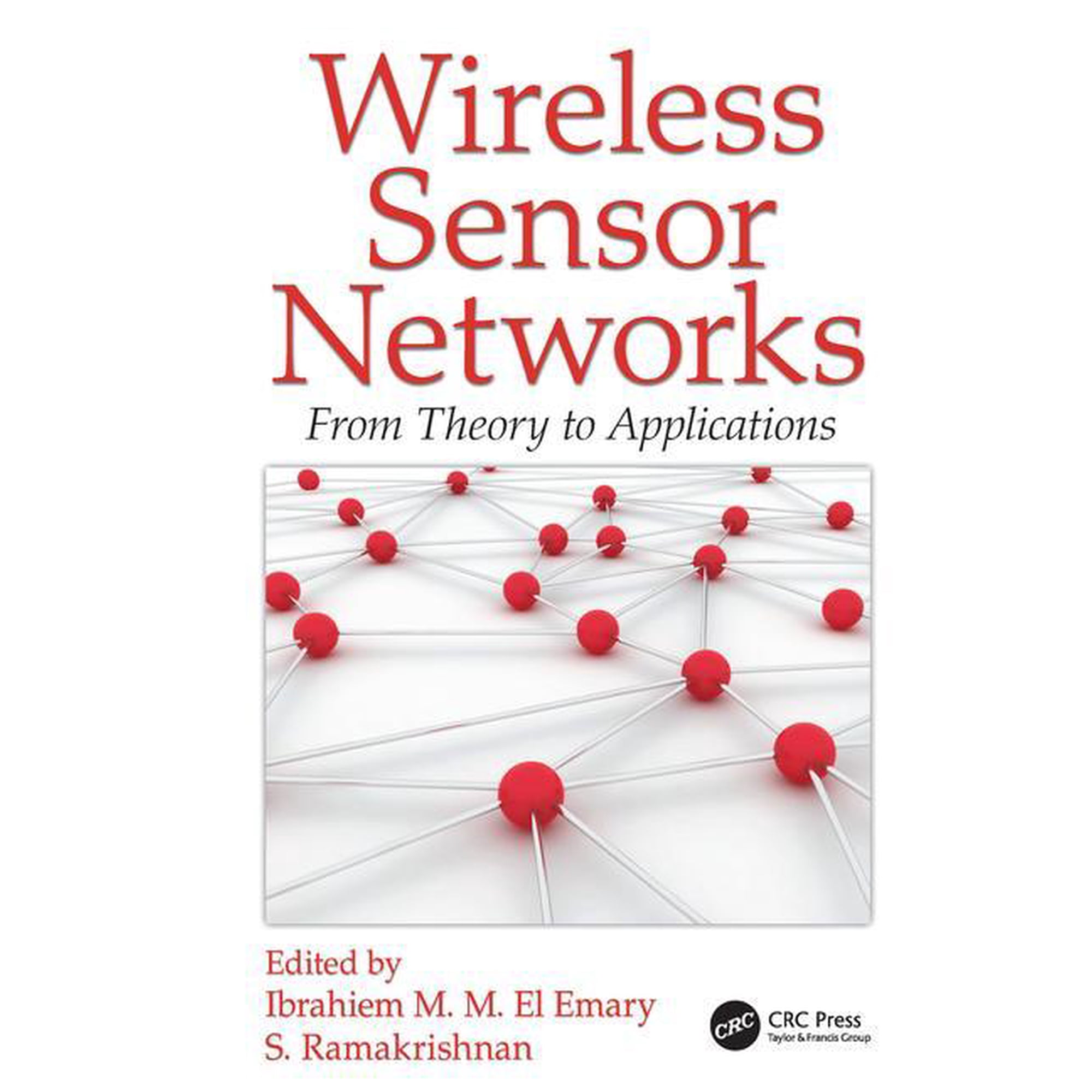 Wireless Sensor Networks: From Theory to Applications (Paperback)